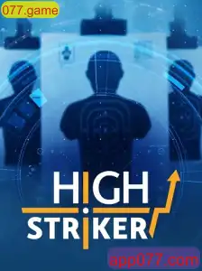 Descubra a Experiência Empolgante de HighStriker em 077.game